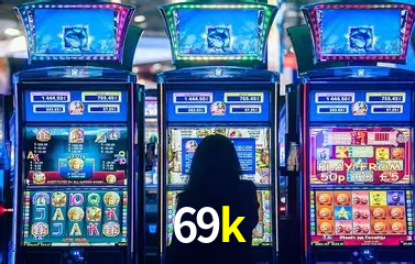 Descubra o Mundo do Cassino Online com 69k